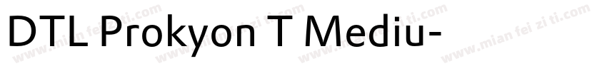 DTL Prokyon T Mediu字体转换